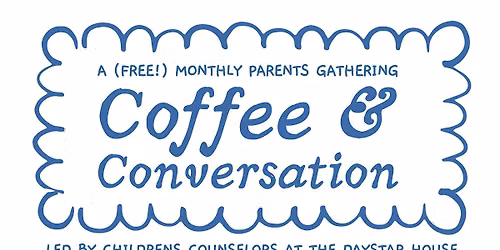 Coffee & Conversation with Daystar Counseling