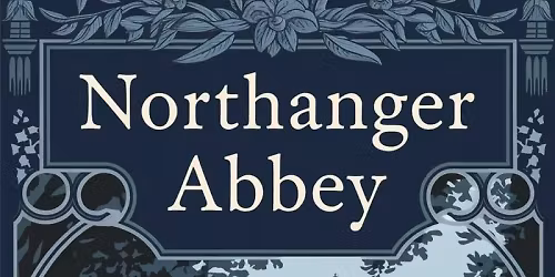 Northanger Abbey by Jane Austen