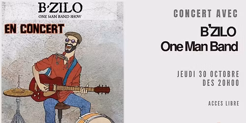 \ud83c\udf3f Concert avec B\u2019ZILO One Man Band  \ud83c\udfb7\ud83e\udd41\ud83c\udfb9\ud83c\udfb8
