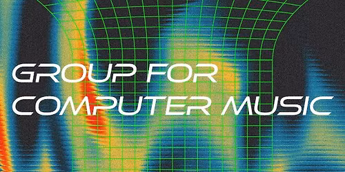 Group for Computer Music in Concert