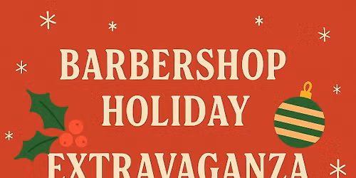 Barbershop Holiday Extravaganza
