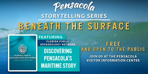 Beneath the Surface: Discovering Pensacola's Maritime Story