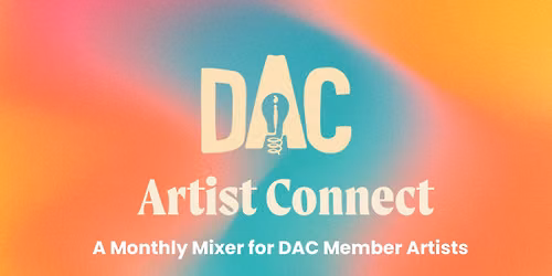 DAC Artist Connect Monthly Mixer