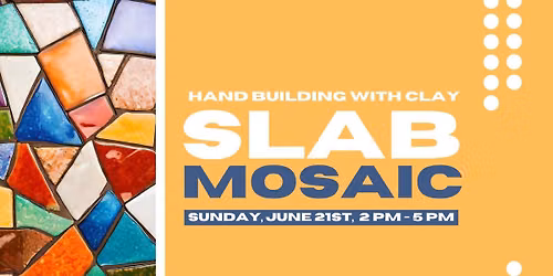 WORKSHOP: Hand Building Clay Slab Mosaics