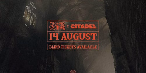 TECHNO WIR x CITADEL