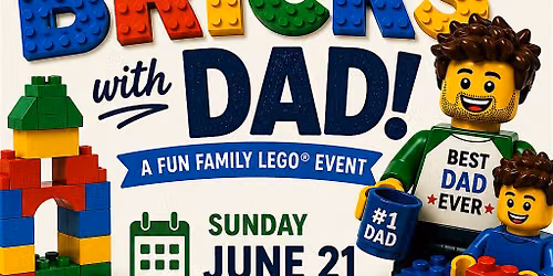 Bricks with Dad: Father\u2019s Day Legos