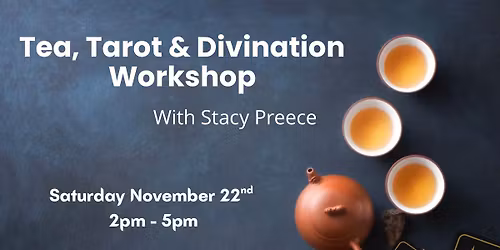 Tea, Tarot & Divination Workshop