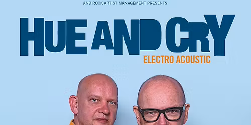 Hue and Cry \/ Electro Acoustic \/ The Lemon Tree \/ Aberdeen \/ 16.11.25