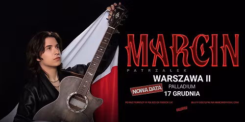 MARCIN PATRZA\u0141EK \/ 17.12.26 \/ Palladium, Warszawa