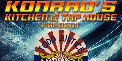 Todd Justice & The American Way Live at Konrad's Kitchen & Taphouse