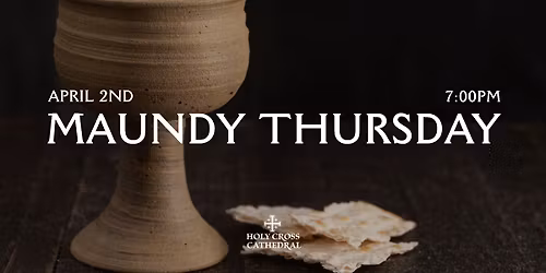 Maundy Thursday