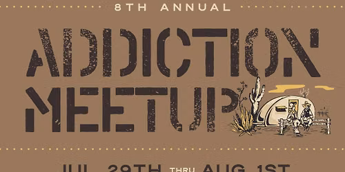 8th Annual Addiction Meetup