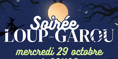 Soir\u00e9e Loup-Garou \u00e0 L\u2019Audace !