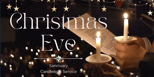 Christmas Eve Candlelight Service & Communion\ud83d\udd6f\ufe0f\u2728