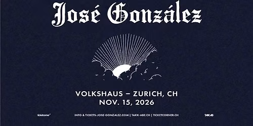 Jos\u00e9 Gonz\u00e1lez \u00b7 Volkshaus Zurich \u00b7 Sunday, 15 Nov 2026