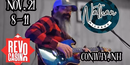 Nathan Michaud Live at Revo Casino Conway, NH