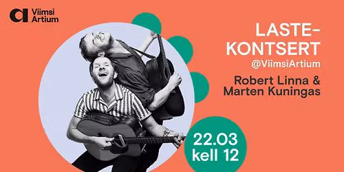 Lastekontsert: Robert Linna & Marten Kuningas