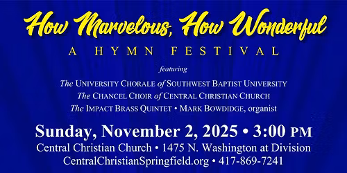 How Marvelous, How Wonderful - A Hymn Festival