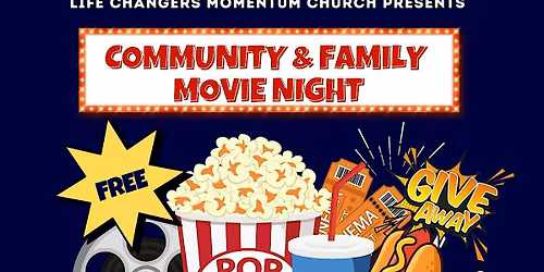 Community & Family Movie Night - Free
