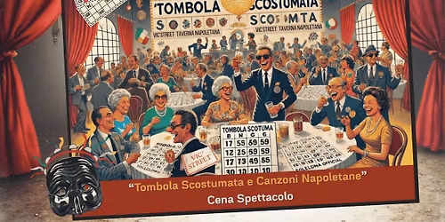 Cena Spettacolo TOMBOLA SCOSTUMATA