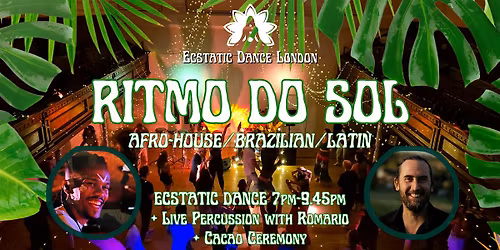 RITMO DO SOL: Afro-House\/Brazilian infused Saturday Night Dance & Cacao