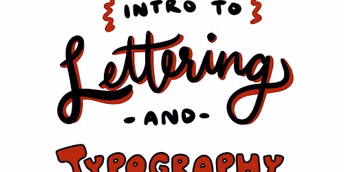 Intro to Lettering and Typography