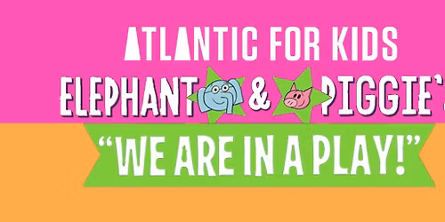 Elephant & Piggie's We Are In A Play!