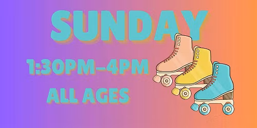 Sunday Afternoon 1:30pm - 4pm - ALL AGES