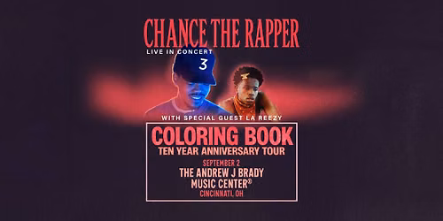 Chance The Rapper - Coloring Book 10 Year Anniversary Tour with La Reezy