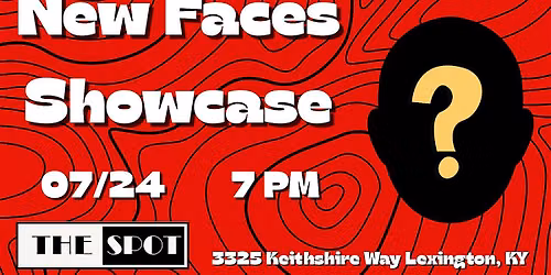 New Faces Showcase: Live Comedy Show at The Spot: Lex