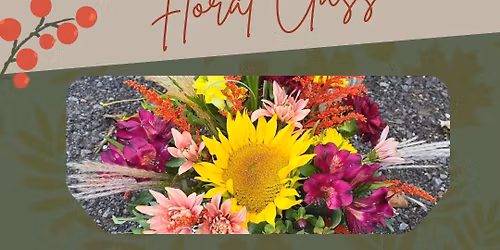 Thanksgiving Floral Workshop!