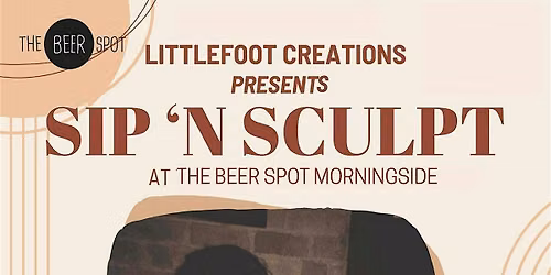 Sip and Sculpt - Morningside