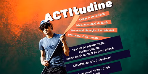ACTItudine - Ateliere de teatru de improviza\u021bie