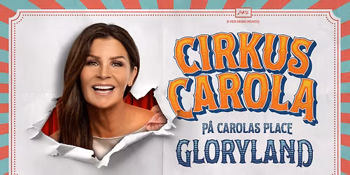 Carola | Cirkus Carola | Gloryland