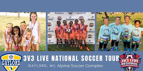 3v3 Live - Gaylord, MI