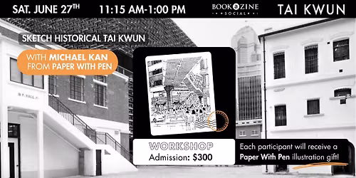 Sketch Historical Tai Kwun with Michael Kan
