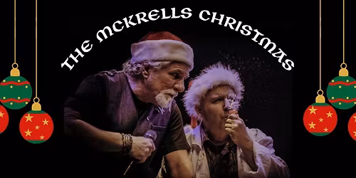 McKrells Christmas: THE FINAL YEAR!