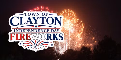 Town of Clayton Independence Day Fireworks