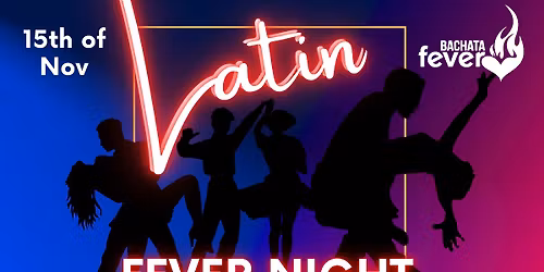 Latin Fever Night!