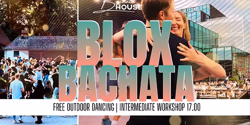 \ud83c\udf34 Free outdoor bachata | Intermediate workshop | By Bachata House
