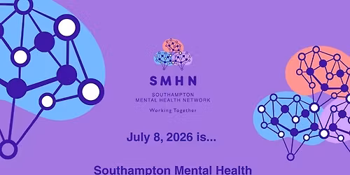 SOUTHAMPTON MENTAL HEALTH FRIENDLY DAY is July 8!