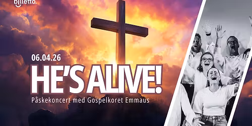 HE'S ALIVE! - P\u00e5skekoncert med Gospelkoret Emmaus
