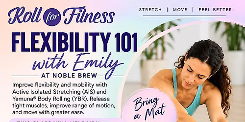 Flexibility 101 with Emily Stein at Noble  Brew