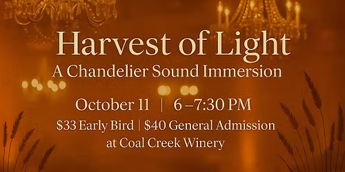 ✨ Harvest of Light: A Chandelier Sound Immersion w. Lindsi Lou✨