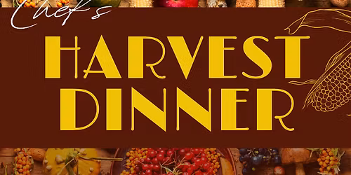 Chefs Harvest Dinner