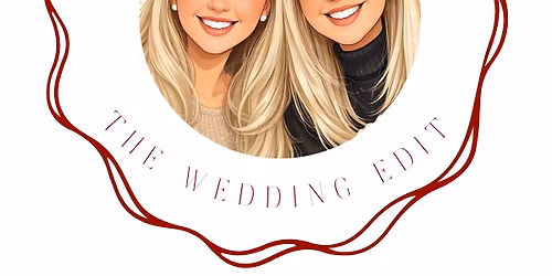 The Wedding Edit by Aimee and Amy 