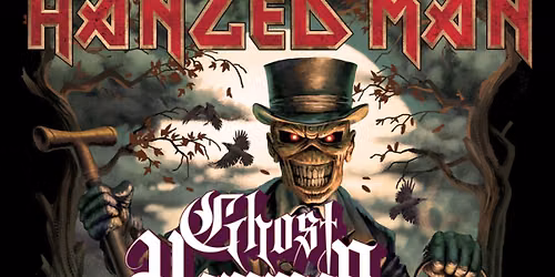 IRON MAIDEN & GHOST TRIBUTE NIGHT feat. THE SECRET OF THE HANGED MAN & GHOST HAMMER