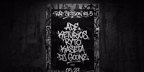 Rap Session Vol.5 Ade, Keturios Ryto, Kaseta, Dj Goone