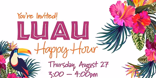 Professional Event: Luau Happy Hour