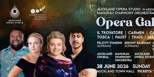 OPERA GALA 2026 - Auckland Opera Studio in Association with the Manukau Symphony Orchestra